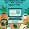 Gadget untuk Pekerja Remote: Memaksimalkan Produktivitas di Rumah